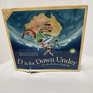 D is for Down Under: An Australian Alphabet Discover the World hardcover
